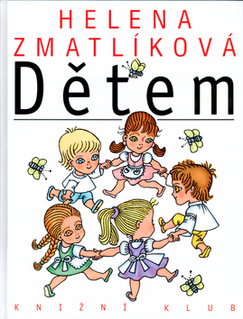 Helena Zmatlíková - Dětem
